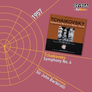 Album Tchaikovsky: Symphony No. 4 in F minor, Op. 36 oleh Sir John Barbirolli