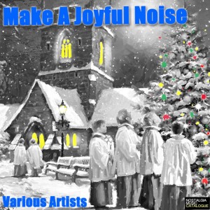 Various Artists的專輯Make a Joyful Noise