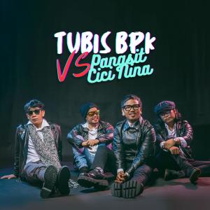 Listen to Tubis BPK vs Pangsit Cici Nina song with lyrics from Punxgoaran