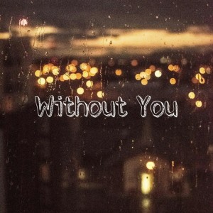 Archip的專輯Without You (feat. Brandon)