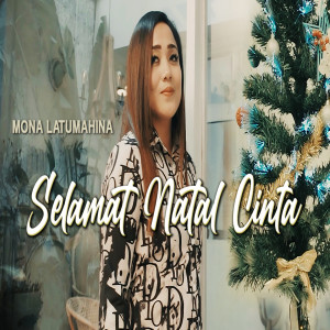 Dengarkan Selamat Natal Cinta lagu dari Mona Latumahina dengan lirik