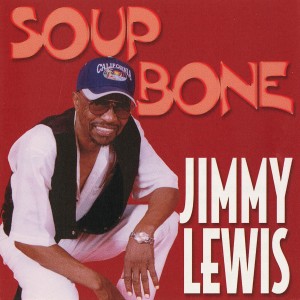 Jimmy Lewis的專輯Soup Bone