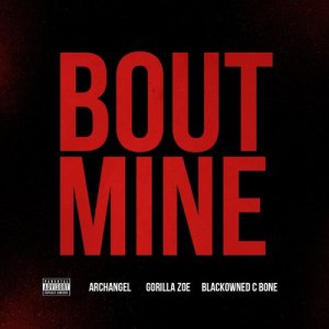 ดาวน์โหลดและฟังเพลง Bout Mine (Explicit) (其他) พร้อมเนื้อเพลงจาก C-Bone