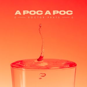Album A Poc a Poc from Doctor Prats