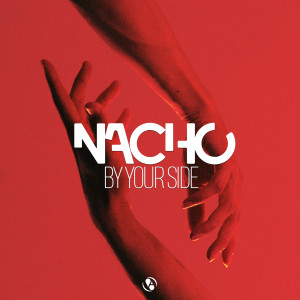 Listen to By Your Side song with lyrics from Nacho