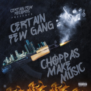 Album Choppas Make Music (Explicit) from Rell Spilotro