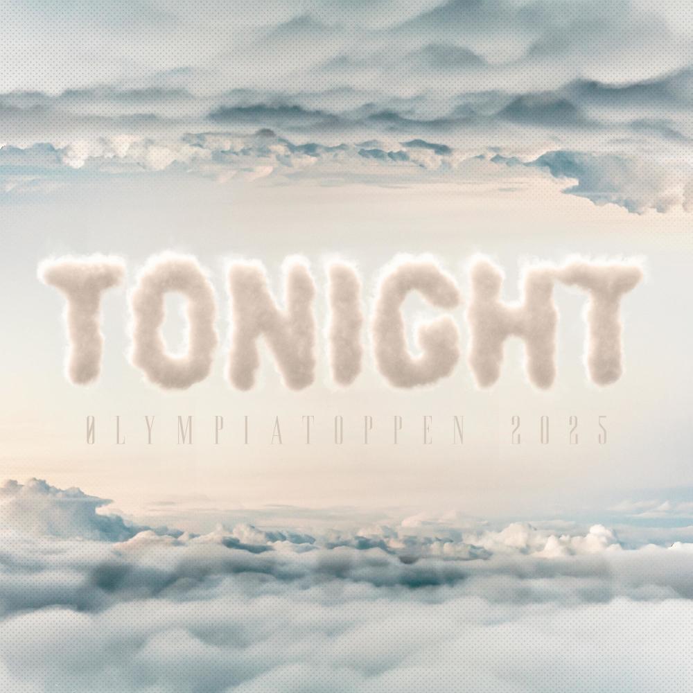 Tonight (Ølympiatoppen 2025)