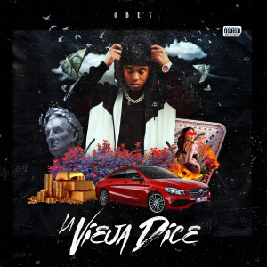 Album La Vieja Dice (Explicit) from Obey