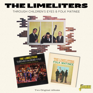 The Limeliters的專輯Through Children's Eyes & Folk Matinee