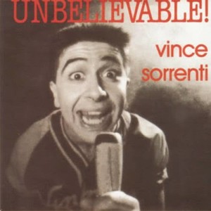 Vince Sorrenti的專輯Unbelievable!