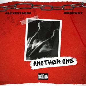 ดาวน์โหลดและฟังเพลง Another One (Explicit) พร้อมเนื้อเพลงจาก Jayyestarrr