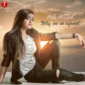 ดาวน์โหลดและฟังเพลง Why I'm so Afraid พร้อมเนื้อเพลงจาก Hala Al Turk