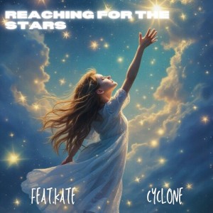 Album REACHING FOR THE STARS from CYCLONE