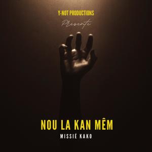Listen to Nou la kan mêm song with lyrics from Missié Kako