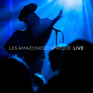 Les Amazones d'Afrique的專輯Live