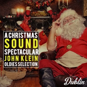 อัลบัม Oldies Selection: A Christmas Sound Spectacular ศิลปิน John Klein
