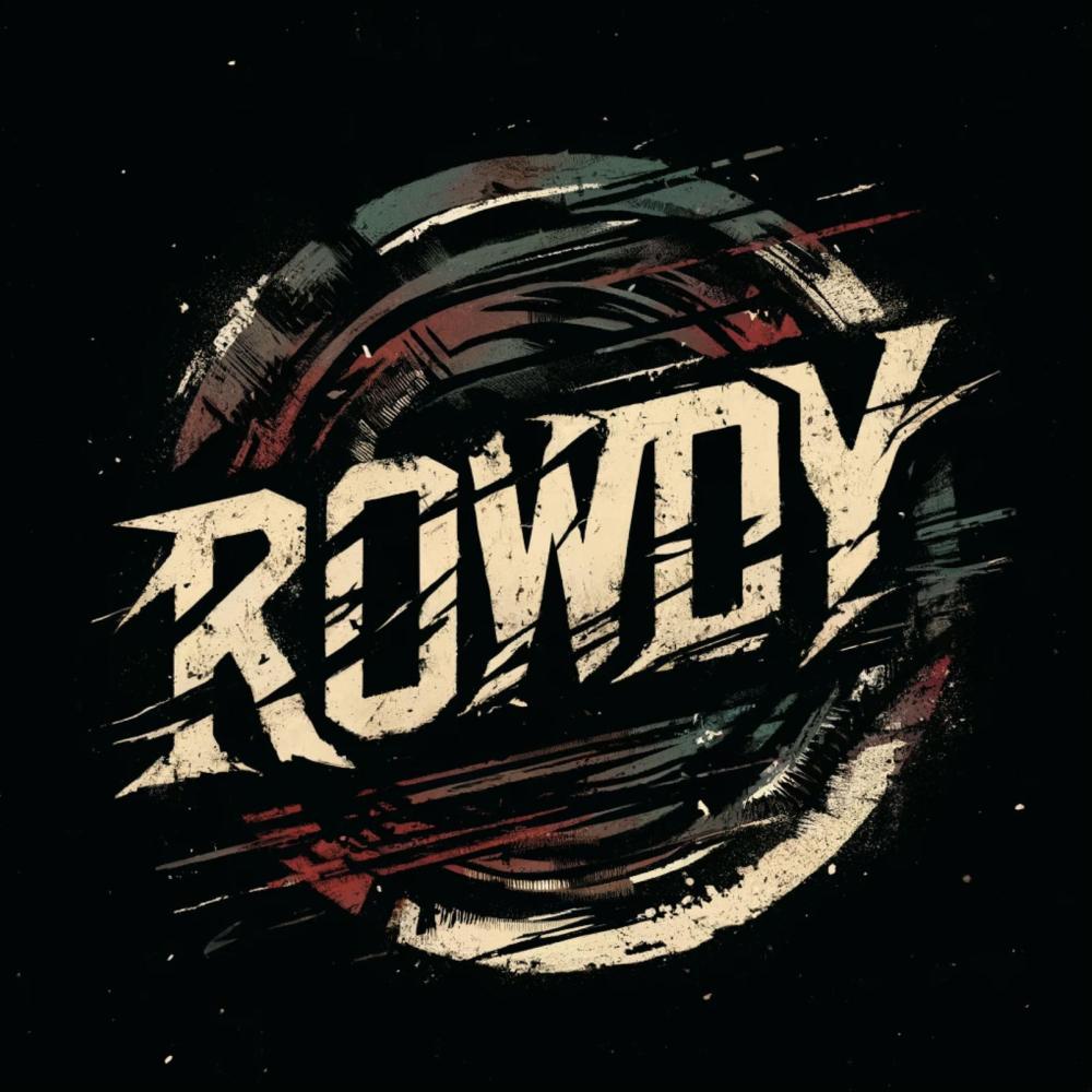 Rowdy (Explicit)