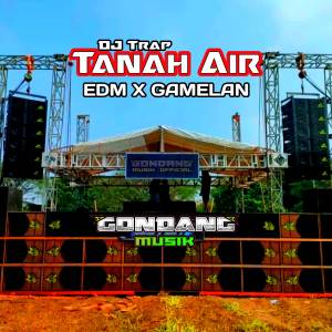 Album DJ Trap Tanah Air EDM X GAMELAN oleh Gondang Musik