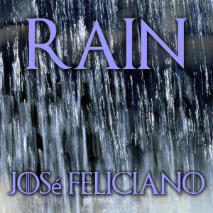 José Feliciano的專輯Rain