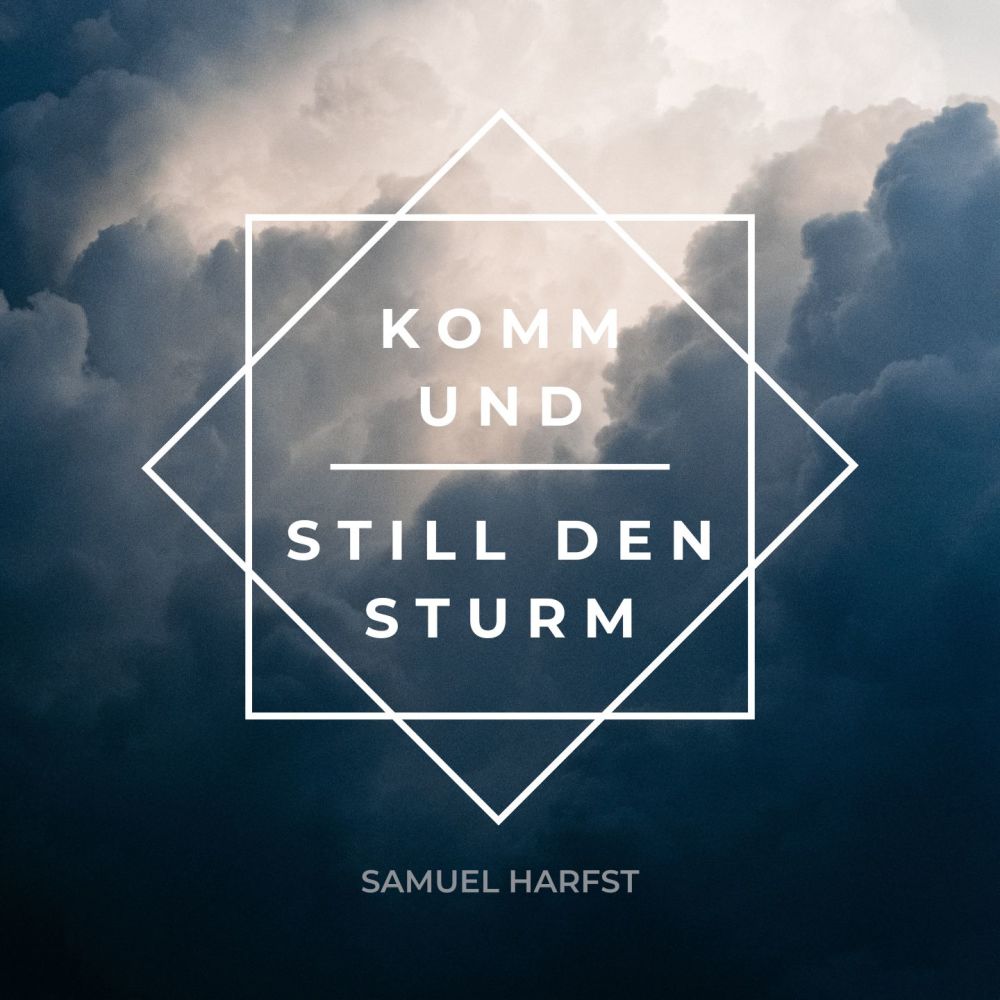 Komm und still den Sturm