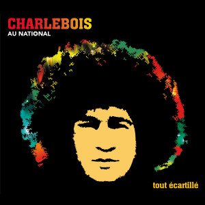Robert Charlebois的专辑Au national - Tout écartillé