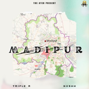 收听Nxshh的Madipur (Explicit)歌词歌曲