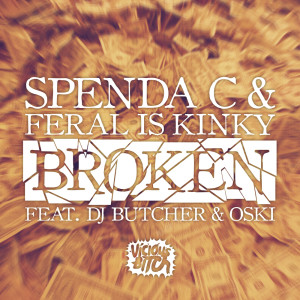 ดาวน์โหลดและฟังเพลง Broken (feat. DJ Butcher & Oski) (Hydraulix Remix|feat. DJ Butcher & Oski) พร้อมเนื้อเพลงจาก Spenda C