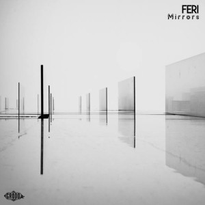 Listen to Mirrors song with lyrics from Feri