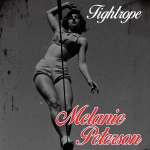 Melanie Peterson的專輯Tightrope