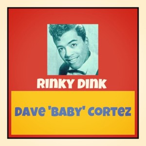 Rinky Dink (Explicit) dari Dave 'Baby' Cortez