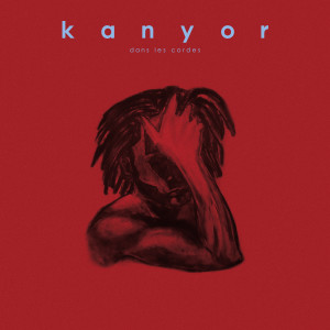 Album Dans les cordes from Kanyor