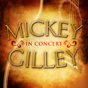 Mickey Gilley的專輯Mickey Gilley in Concert (Live)