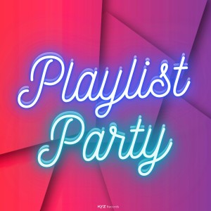 Various的專輯PLAYLIST PARTY