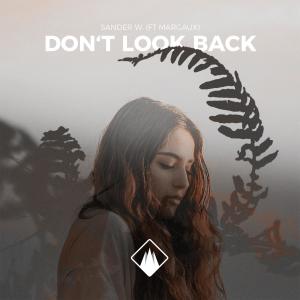 收听Sander W.的Don't Look Back (feat. Margaux)歌词歌曲