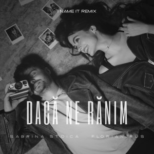 Listen to Daca ne ranim (I Name It Remix) song with lyrics from Sabrina Stoica