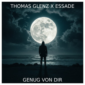 Listen to Genug Von Dir (Explicit) song with lyrics from Thomas Glenz