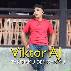 Viktor AJ的专辑Takdirku Denganmu
