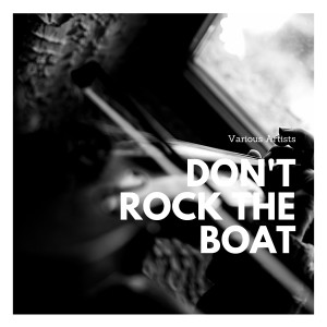 อัลบัม Don't Rock the Boat ศิลปิน Various Artists