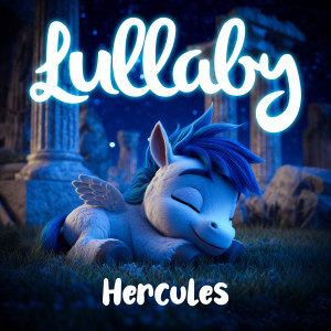 Lullaby Dreamers的專輯Lullaby Hercules