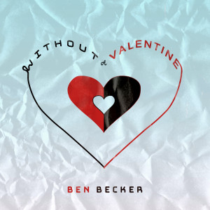 Album Without a Valentine from Ben Becker
