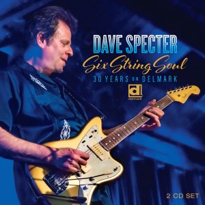 อัลบัม Six String Soul: 30 Years on Delmark ศิลปิน Dave Specter