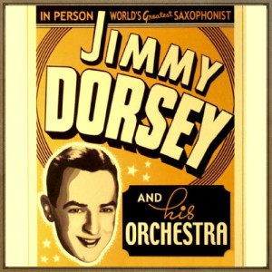 อัลบัม In Person, World's Greatest Saxophonist ศิลปิน Jimmy Dorsey