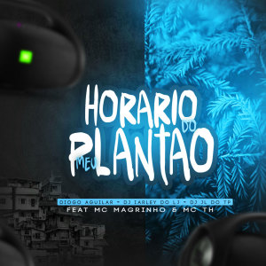 Album HORÁRIO DO MEU PLANTÃO (Explicit) from Dj Jl Do Tp