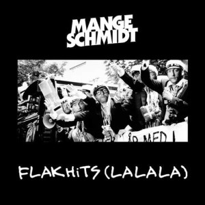 ดาวน์โหลดและฟังเพลง Flakhits (lalala) พร้อมเนื้อเพลงจาก Mange Schmidt