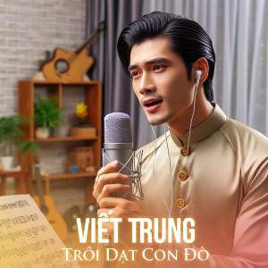 Album Trôi Dạt Con Đò from Viết Trung