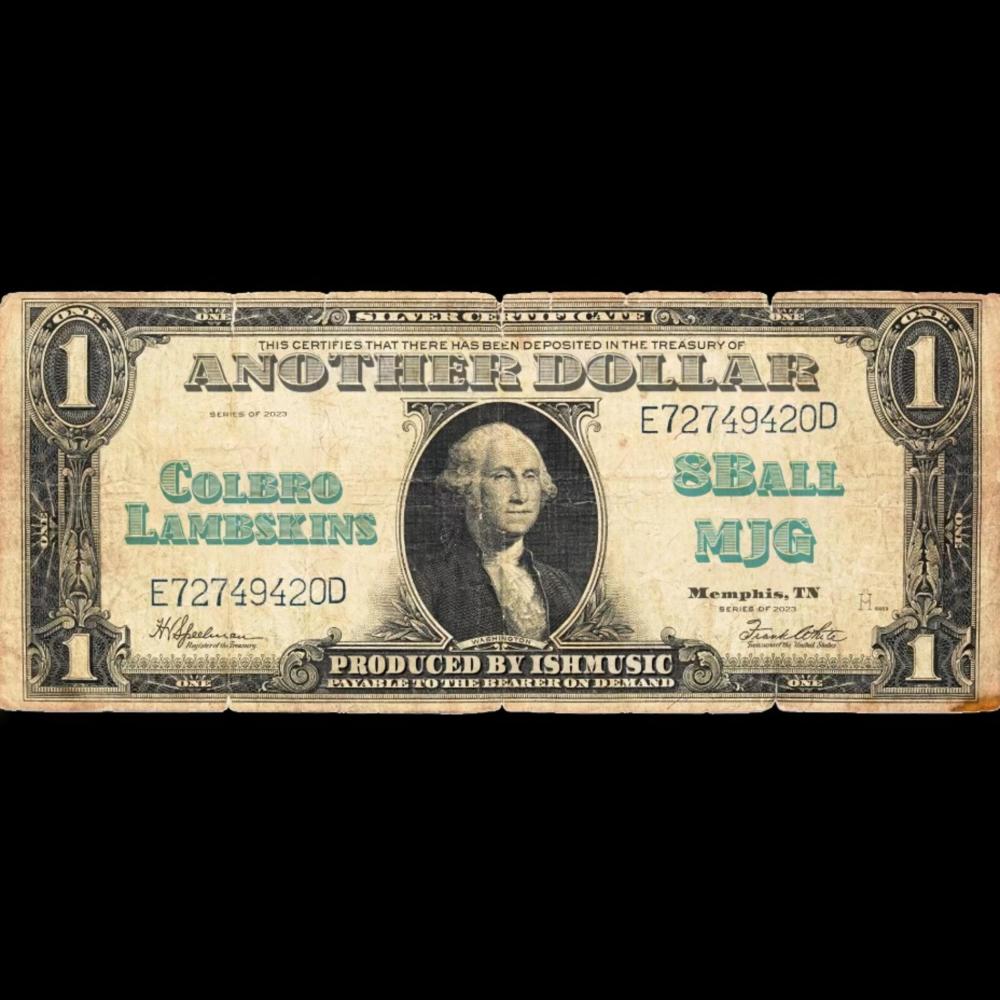 Another Dollar (feat. 8Ball & MJG & Colbro Lambskins|Explicit)