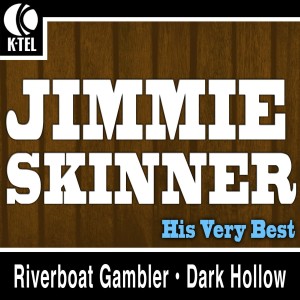 อัลบัม Jimmie Skinner - His Very Best ศิลปิน Jimmie Skinner