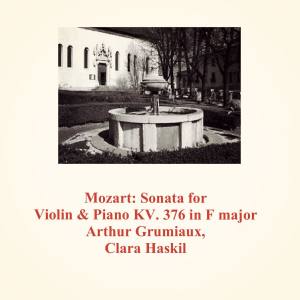 Mozart: Sonata for Violin & Piano Kv. 376 in F Major