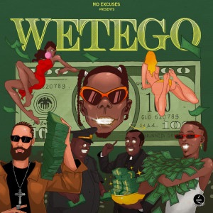 Blaqbonez的專輯W For Wetego (feat. Young Jonn, Phyno & DJ 808) [Explicit]