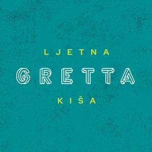 Listen to Ljetna kiša song with lyrics from Gretta